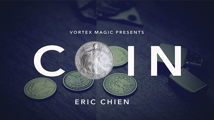 Vortex Magic Presents COIN by Eric Chien - Click Image to Close