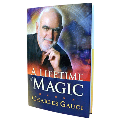 A Lifetime of Magic by Charles Gauci - Book - Click Image to Close