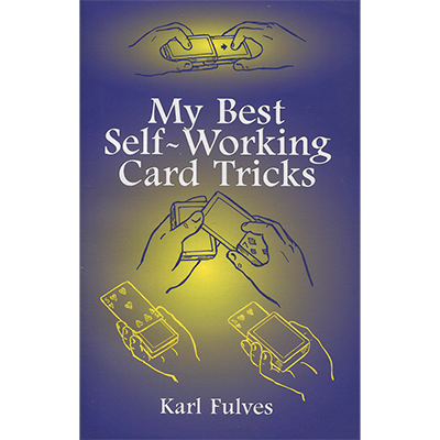 My Best Self-Working Card Tricks by Karl Fulves - Book - Click Image to Close